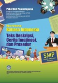 PAKET UNIT PEMBELAJARAN BAHASA INDONESIA (TEKS LAPORAN HASIL OBSERVASI, PUISI RAKYAT, CERITA RAKYAT, DAN SURAT)