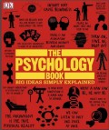 The Psychology Book: Big Ideas Simply Explained