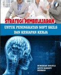 Strategi Pembelajaran untuk Peningkatan Soft Skills dan Kesiapan Kerja