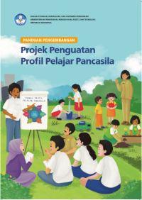 Image of Panduan Pengembangan Proyek Penguatan Profil Pelajar Pancasila